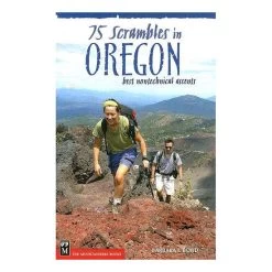 75 Scrambles In Oregon: Best Non-Technical Ascents